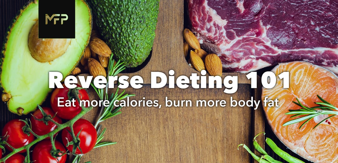 Reverse Dieting 101 MAPS Fitness Products